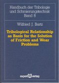 Tribological Relationship as Basis for the Solution of Friction and Wear Problems