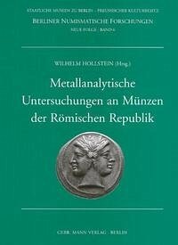 Metallanalytische Untersuchungen an Münzen der Römischen Republik - Hollstein, Wilhelm (Hrsg.)