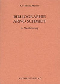 Bibliographie Arno Schmidt. (1949-1991)