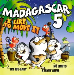 I Like To Move It-The Hit Album - Madagascar 5