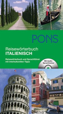 PONS Reisewörterbuch Italienisch: Reisewörterbuch und Sprachführer mit interkulturellen Tipps