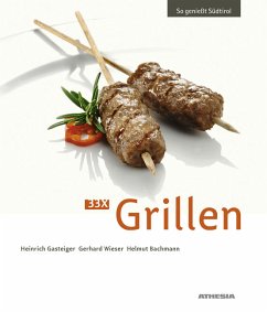 33 x Grillen - Gasteiger, Heinrich;Wieser, Gerhard;Bachmann, Helmut