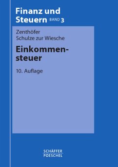 Einkommensteuer (Gebundene Ausgabe) von Wolfgang Zenthöfer Dieter Schulze Zur Wiesche - Wolfgang Zenthöfer Dieter Schulze ZurWiesche
