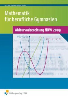 Mathematik für berufliche Gymnasien, Abiturvorbereitung NRW 2009, m. CD-ROM