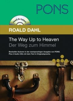 The Way up to Heaven Der Weg zum Himmel / PONS read & listen - Dahl, Roald