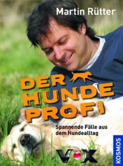 Der Hundeprofi - Rütter, Martin