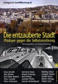 Stuttgart 21 - Das Milliardengrab: Die entzauberte Stadt