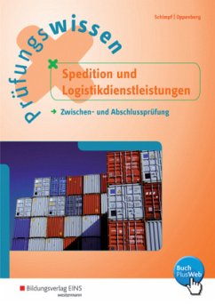 Prüfungswissen Spedition und Logistikdienstleistungen - Schimpf, Karl-Heinz;Oppenberg, Heinbernd