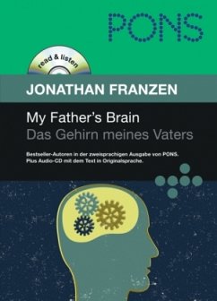 My Father's Brain Das Gehirn meines Vaters / PONS read & listen - Franzen, Jonathan