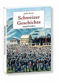 Schweizer Geschichte - einmal anders