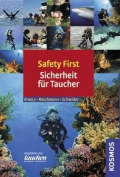 Safety First - Sicherheit für Taucher - Kromp, Thomas;Röschmann, Marco;Schneider, Frank
