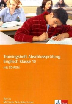 Trainingsheft Abschlussprüfung Englisch. Mittlerer Schulabschluss Berlin, m. 1 Audio-CD