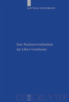Das Paulusverständnis im Liber Graduum - Westerhoff, Matthias Das Paulusverständnis im Liber Graduum - Westerhoff, Matthias