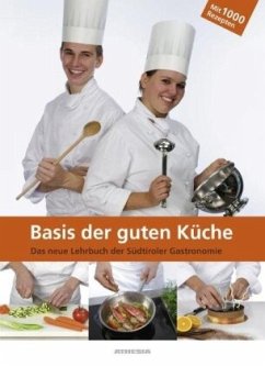 Basis der guten Küche - Gartner, Konrad;Gufler, Franz;Lecher, Martin