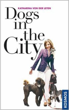 Dogs in the City - Leyen, Katharina von der