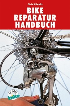 Bike Reparaturhandbuch - Sidwells, Chris