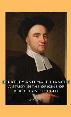 Berkeley and Malebranche - A Study in the Origins of Berkeley's Thought - Luce, A. A.