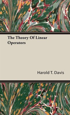The Theory Of Linear Operators - Davis, Harold T.