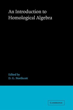 An Introduction to Homological Algebra - Northcott, D. G.; Northcott