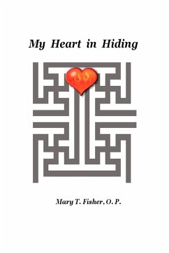 My Heart in Hiding - Fisher, O. P. Mary T.