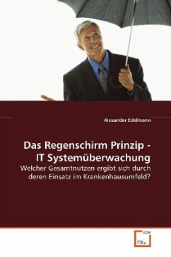 Das Regenschirm Prinzip - IT Systemüberwachung - Edelmann, Alexander