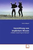 Vermittlung von implizitem Wissen