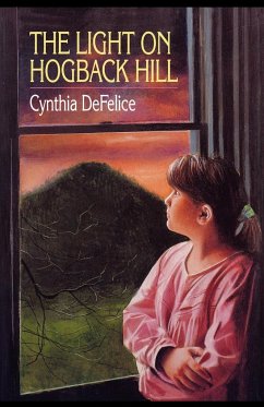 The Light on Hogback Hill - DeFelice, Cynthia C.