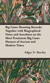 Big Game Shooting Records