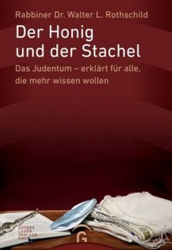 Der Honig und der Stachel - Rothschild, Walter