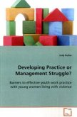 Developing Practice or Management Struggle?