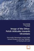 Image of the Other: Polish Attitudes towards Ukrainians