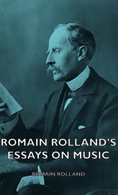 Romain Rolland's Essays on Music - Rolland, Romain