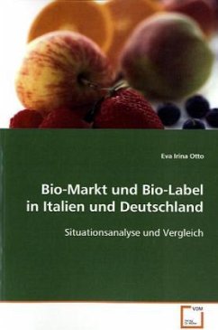 Bio-Markt und Bio-Label in Italien und Deutschland - Otto, Eva Irina