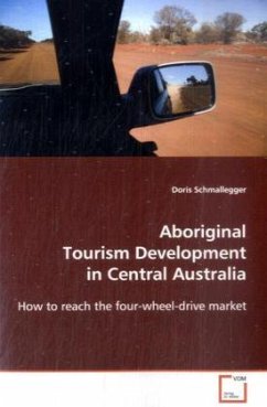 Aboriginal Tourism Development in Central Australia - Schmallegger, Doris