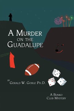 A Murder on the Guadalupe - Goble, Ph. D. Gerald W.