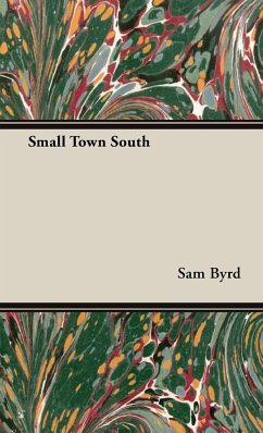 Small Town South - Byrd, Sam