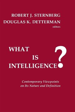 What is Intelligence? Contemporary Viewpoints on its Nature and Definition - Sternberg, Robert