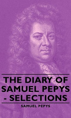 The Diary of Samuel Pepys - Selections - Pepys, Samuel