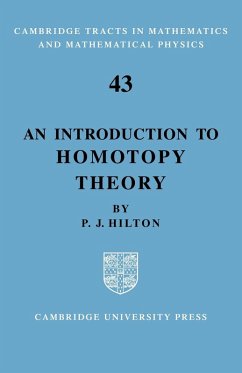 An Introduction to Homotopy Theory - Hilton, Peter J.; Hilton, Anne; Hilton, P. J.