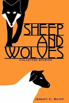 Sheep and Wolves - Shipp, Jeremy C.