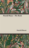 Harold Bauer - His Book