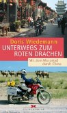 Unterwegs zum roten Drachen