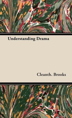 Understanding Drama - Brooks, Cleanth