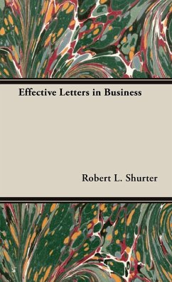 Effective Letters in Business - Shurter, Robert L.