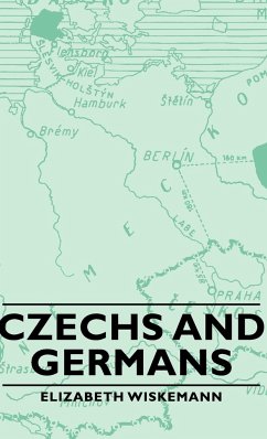 Czechs and Germans - Wiskemann, Elizabeth