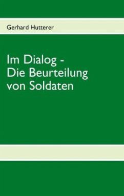 Im Dialog - Die Beurteilung von Soldaten - Hutterer, Gerhard