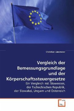 Vergleich der Bemessungsgrundlage und der Körperschaftssteuergesetze - Lämmerer, Christian