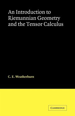 An Introduction to Riemannian Geometry and the Tensor Calculus - Weatherburn, C. E.