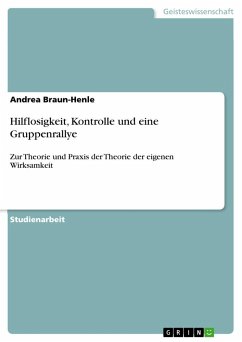 Hilflosigkeit, Kontrolle und eine Gruppenrallye - Braun-Henle, Andrea