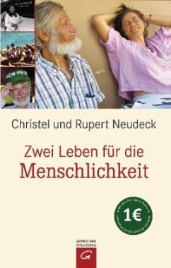 Zwei Leben für die Menschlichkeit - Neudeck, Christel; Neudeck, Rupert